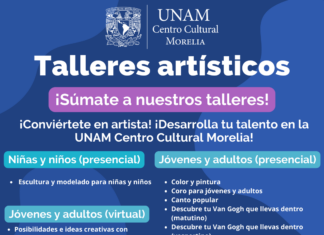 UNAM Centro Cultural Morelia amplía plazo de inscripciones a sus talleres